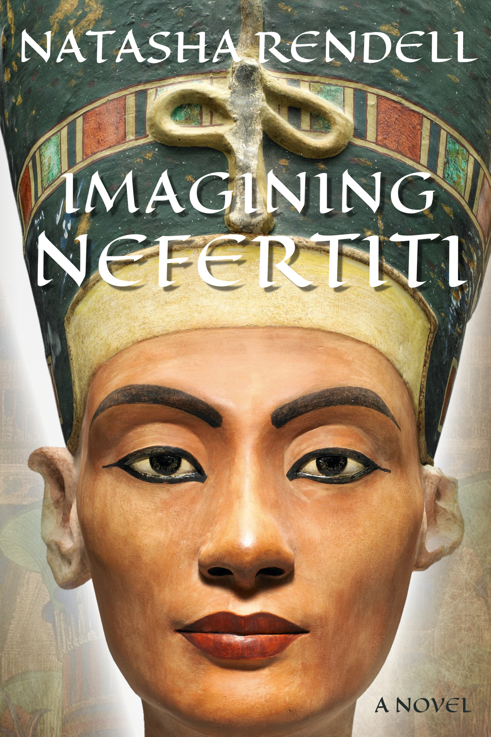 Imagining Nefertiti by Natasha Rendell Book Cover